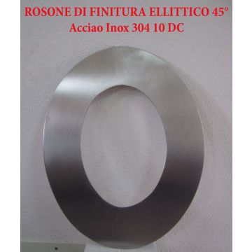 Rosone di finitura ellittico 45° acciaio inox