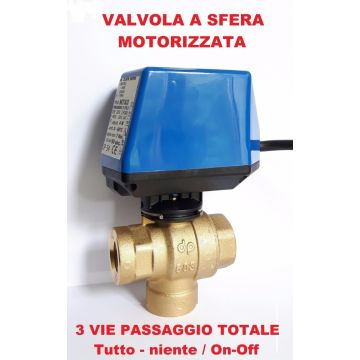 Valvola a sfera motorizzata 3 vie passaggio totale 3/4"